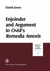 Enjoinder and Argument in Ovid's Remedia Amoris