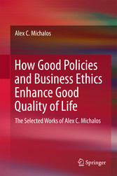 How Good Policies and Business Ethics Enhance Good Quality of Life