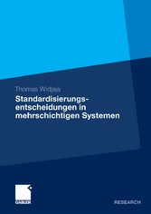 Standardisierungsentscheidungen in mehrschichtigen Systemen