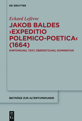 Jakob Baldes ?Expeditio Polemico-Poetica? (1664)