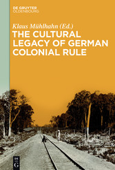 The Cultural Legacy of German Colonial Rule