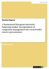 A harmonized European electricity balancing market. Incorporation of congestion management into cross-border reserve procurement