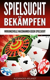 Spielsucht bekämpfen