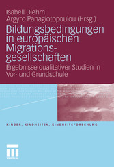 Bildungsbedingungen in europäischen Migrationsgesellschaften