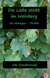 Die Liebe stirbt im Weinberg