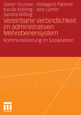 Vereinbarte Verbindlichkeit im administrativen Mehrebenensystem