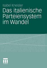 Das italienische Parteiensystem im Wandel