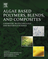 Algae Based Polymers, Blends, and Composites