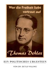 Thomas Dehler - Ein politisches Urgestein