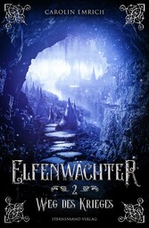 Elfenwächter (Band 2): Weg des Ordens