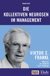 Die kollektiven Neurosen im Management