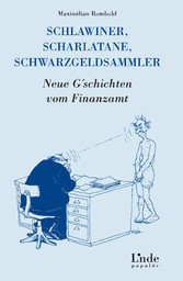 Schlawiner, Scharlatane, Schwarzgeldsammler