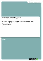 Kollektivpsychologische Ursachen des Populismus