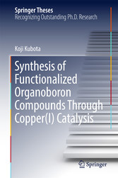 Synthesis of Functionalized Organoboron Compounds Through Copper(I) Catalysis