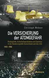 Die Versicherung der Atomgefahr