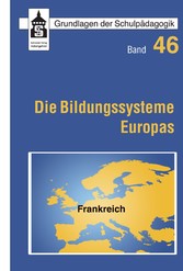 Die Bildungssysteme Europas - Frankreich