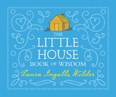 Little House Book of Wisdom