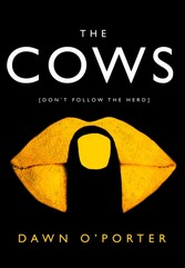 Cows: Laugh out loud funny with twists aplenty - this is THE book of the summer