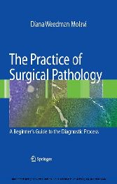 The Practice of Surgical Pathology