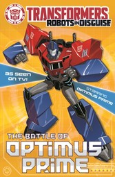 Transformers: The Battle Of Optimus Prime