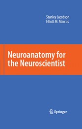 Neuroanatomy for the Neuroscientist