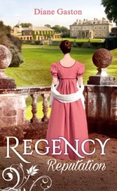 Regency Reputation: A Reputation for Notoriety / A Marriage of Notoriety (Mills & Boon M&B)