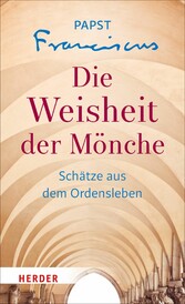 Die Weisheit der Mönche