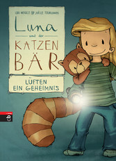 Luna und der Katzenbär lüften ein Geheimnis