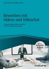 Bewerben mit Videos und Videochat - inkl. Arbeitshilfen online