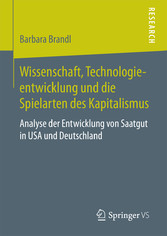 Wissenschaft, Technologieentwicklung und die Spielarten des Kapitalismus