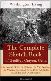 The Complete Sketch Book of Geoffrey Crayon, Gent. (Illustrated)