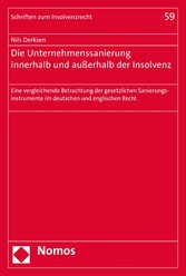 Die Unternehmenssanierung innerhalb und außerhalb der Insolvenz