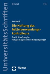 Die Haftung des Mittelverwendungskontrolleurs