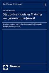 Stationäres soziales Training im (Warnschuss-)Arrest