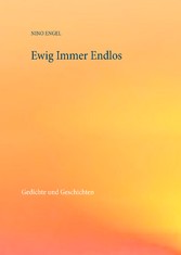 Ewig Immer Endlos