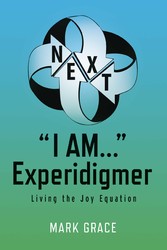 Next: 'I Am...' Experidigmer