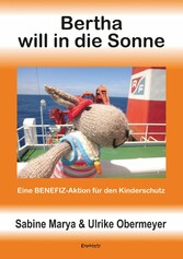 Bertha will in die Sonne