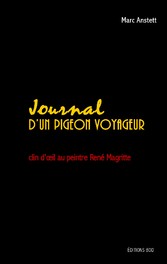 Journal d&apos;un pigeon voyageur