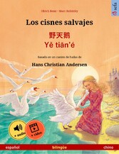 Los cisnes salvajes - ??? · Y? ti?n'é (español - chino)