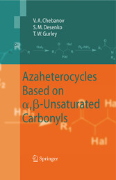 Azaheterocycles Based on a,ß-Unsaturated Carbonyls