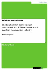 The Relationship between Main Contractors and Subcontractors in the Zambian Construction Industry