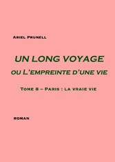 Un LONG VOYAGE ou L&apos;empreinte d&apos;une vie - Tome 8