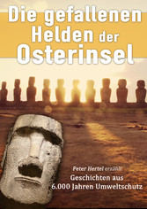 Die gefallenen Helden der Osterinsel