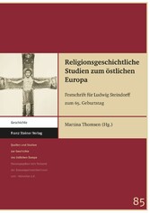 Religionsgeschichtliche Studien zum östlichen Europa