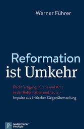 Reformation ist Umkehr