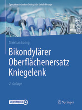 Bikondylärer Oberflächenersatz Kniegelenk