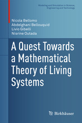 A Quest Towards a Mathematical Theory of Living Systems