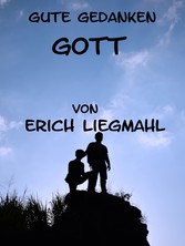 Gute Gedanken: Gott