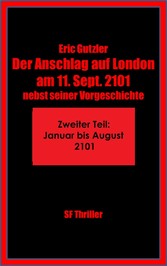 Der Anschlag auf London am 11. Sept. 2101