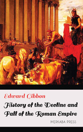 History of the Decline and Fall of the Roman Empire